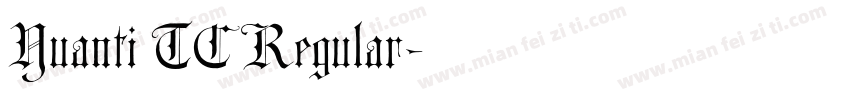 Yuanti TC Regular字体转换